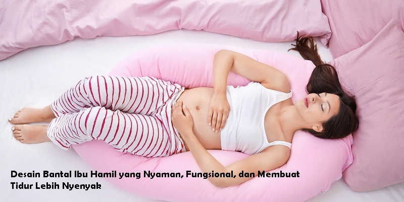 Bantal Ibu Hamil